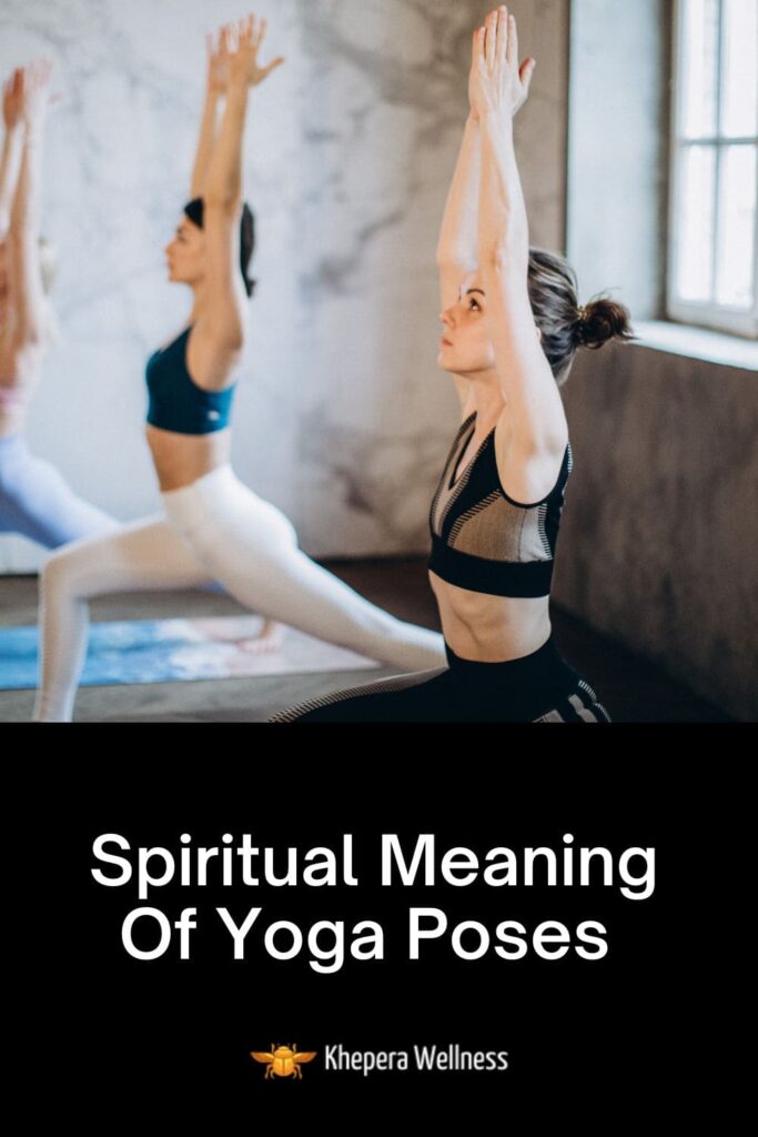 Spiritual Meaning Of Yoga Poses 