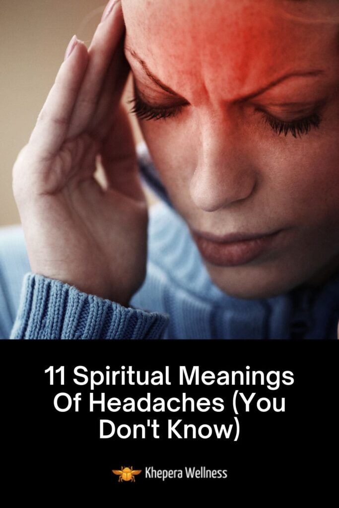 11 Spiritual Meanings Of Headaches (You Don't Know)