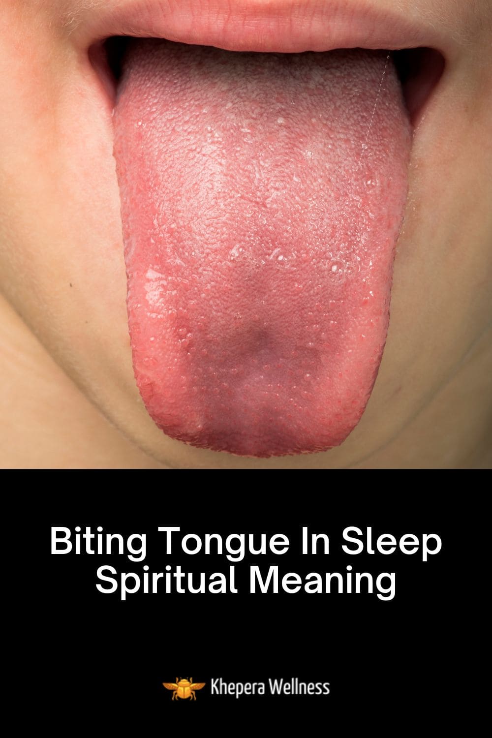 Biting Tongue In Sleep Spiritual Meaning — Khepera Wellness