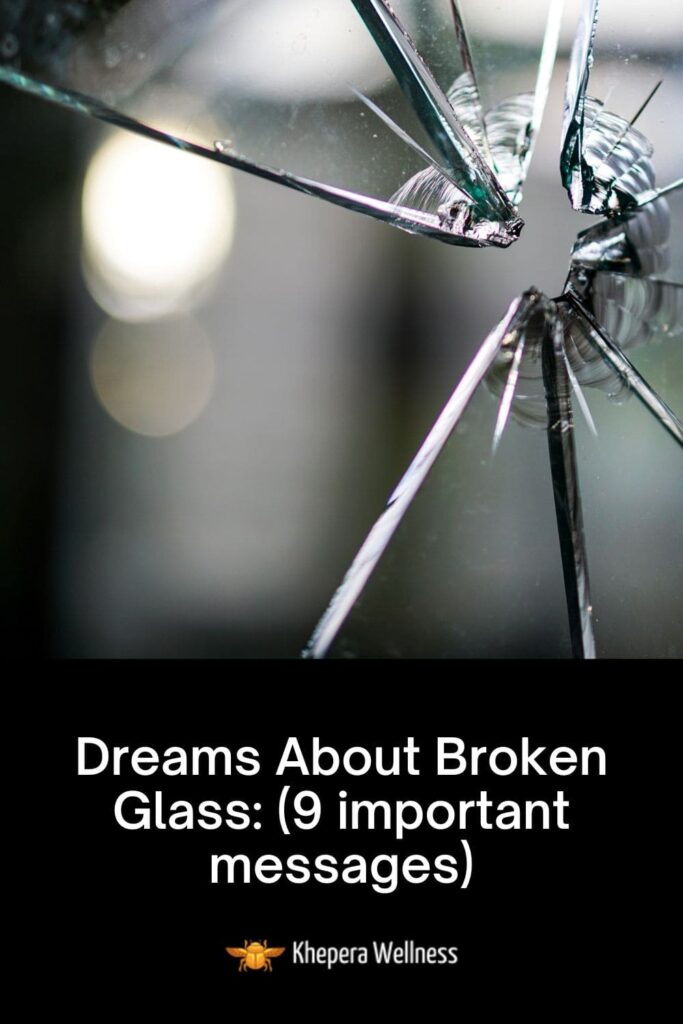 Dreams About Broken Glass