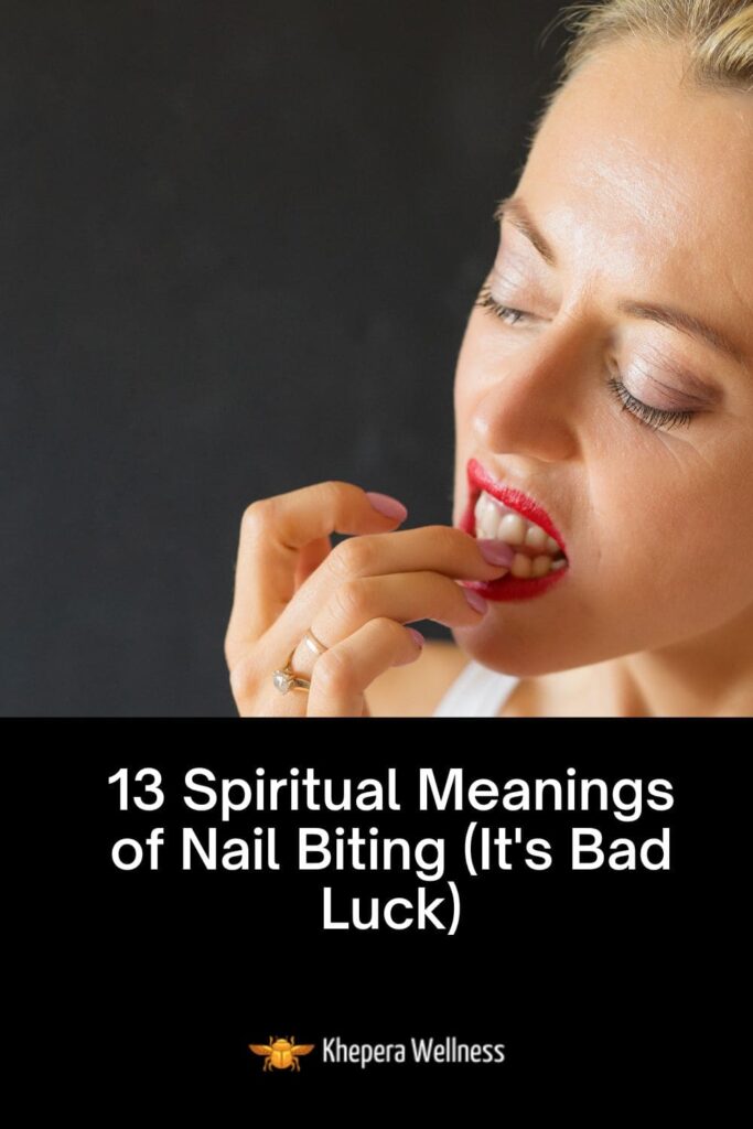 13 Spiritual Meanings of Nail Biting