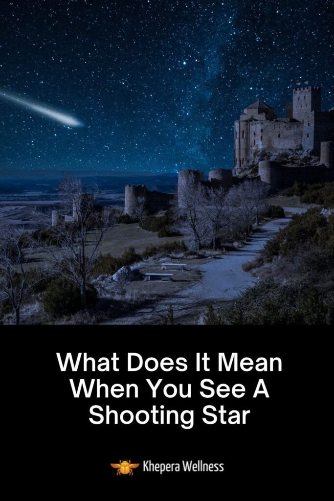 What Does It Mean When You See A Shooting Star