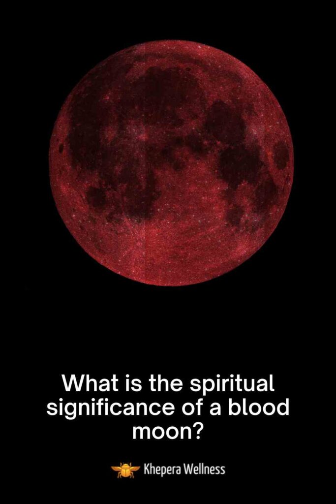What is the spiritual significance of a blood moon