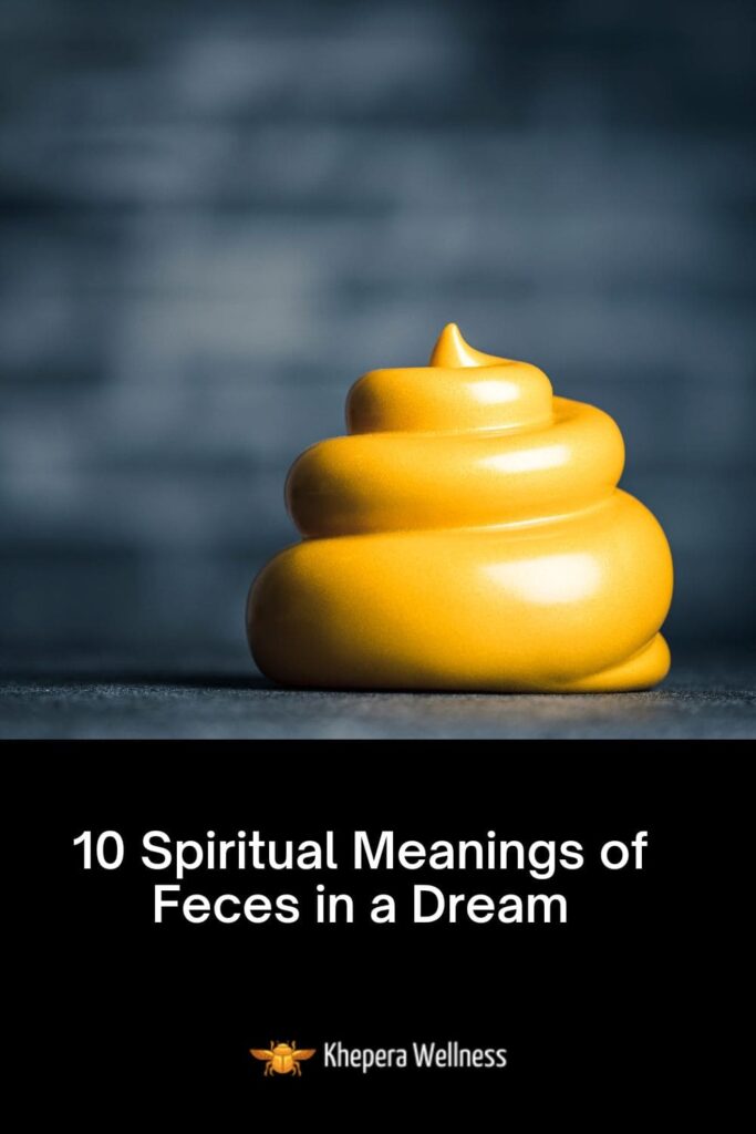  Spiritual Meaning of Feces in a Dream